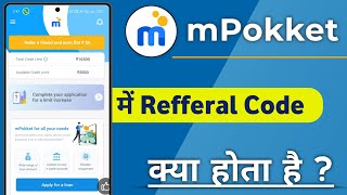 mPokket Me Refferal Code Kya Hota Hai screenshot 2