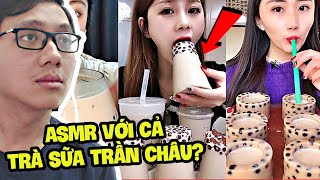 STREAMER TRUNG QUỐC ASMR VỚI TRÀ SỮA TRÂN CHÂU... (Sơn Đù Vlog Reaction)