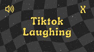 Tiktok Laughing - Sound Effect No Copyright