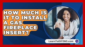 How Much Is It To Install A Gas Fireplace Insert? - LearnToDIY360.com