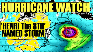 Northeast Hurricane WATCH! - HENRI 'The 8th'  NAMED STORM! - Sandy & Irene State of mind!