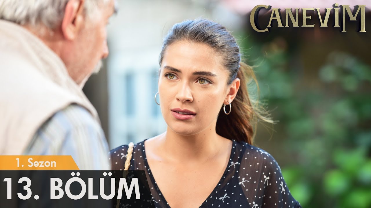 Canevim 13. Bölüm