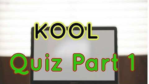 KOOL Quiz 1