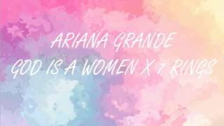 Ariana Grande - God is a Women X 7 rings MASHUP(LYRICS)