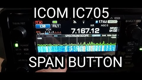 ICOM IC-705 SPAN BUTTON ?