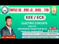 PARALLEL RESONANCE IN AC |ELECTRIC CIRCUIT | TAMIL | CIRCUIT THEORY | EEE , ECE | TNPSC AE ,TRB