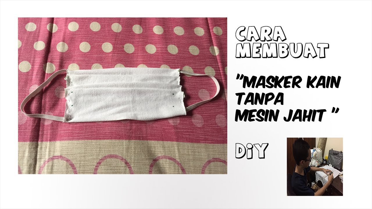 Membuat Masker dari Kain Baju Bekas Dengan Tali Karet (DIY Membuat Masker dari Kain Baju Bekas Dengan Tali Karet (DIY