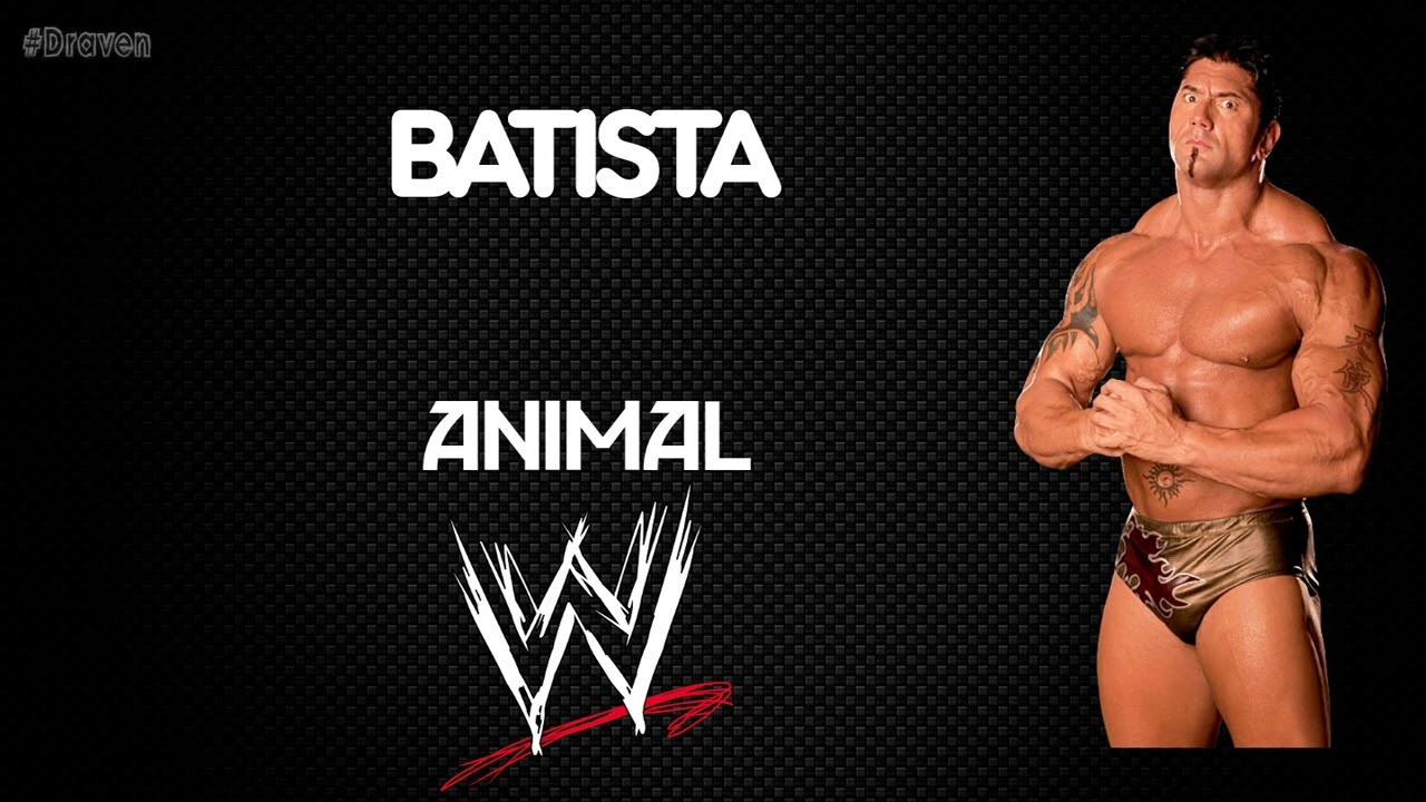 WWE  Batista 30 Minutes 1st Entrance Theme Song  Animal