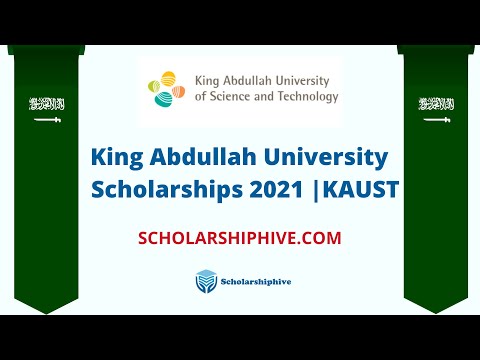 How to Apply King Abdullah University Scholarships 2021 |KAUST