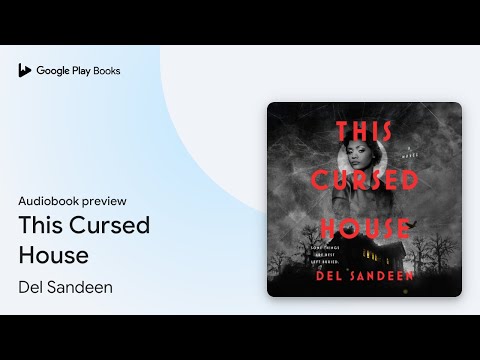 This Cursed House By Del Sandeen Audiobook Preview
