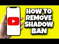 How To Remove Shadow Ban On YouTube (Quick Fix)