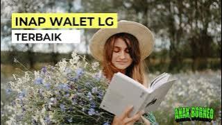 SUARA INAP LG - SUARA WALET ANDALAN DAN TERBUKTI