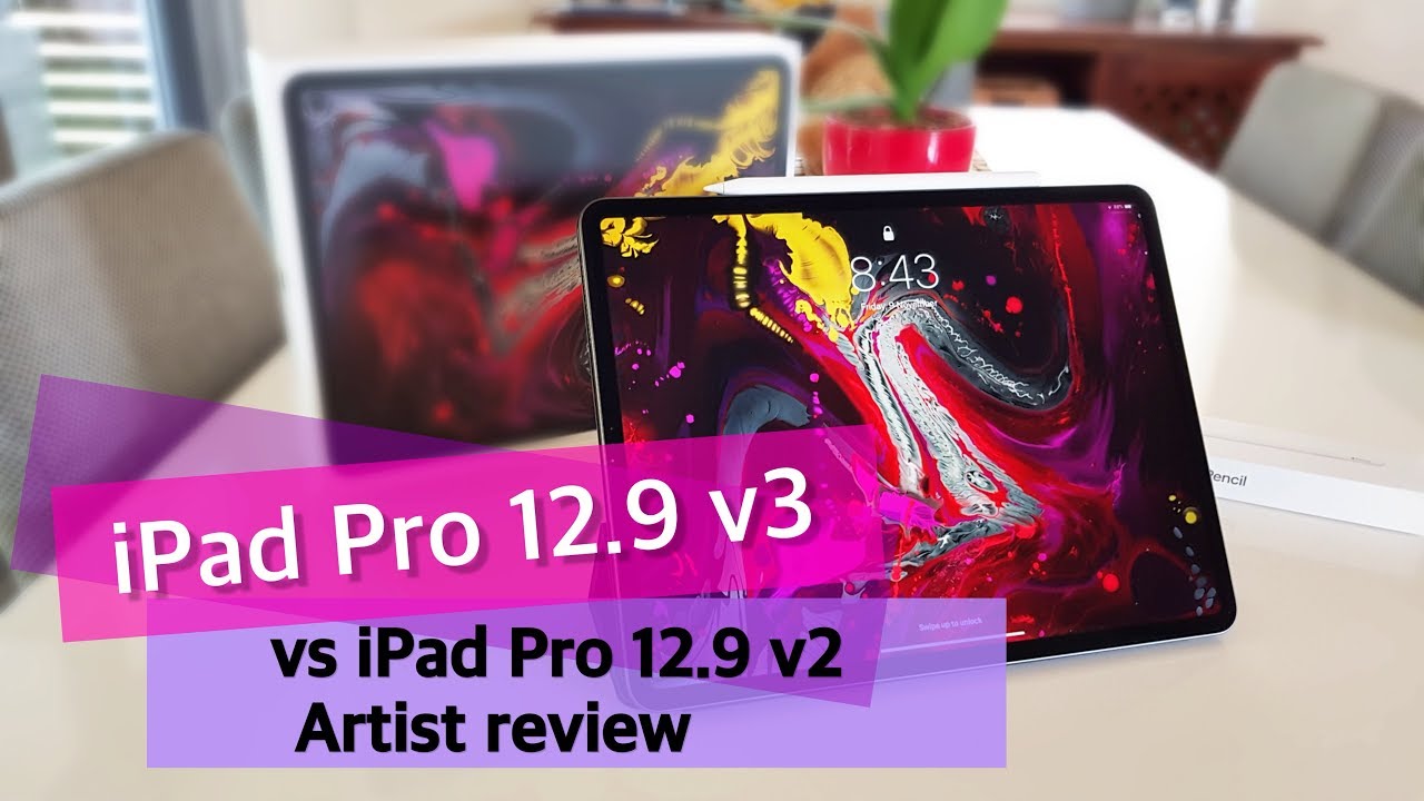 New 2018 iPad Pro 12.9 vs 2017 iPad Pro 12.9 Apple Pencil An Artist’s Review