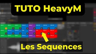 Tuto HeavyM - Les séquences et le séquenceur dans HeavyM