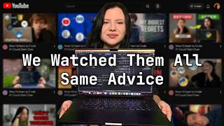 Every How I'd Learn to Code Video Says the Same Thing