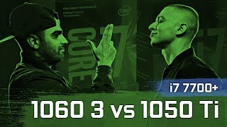 GTX 1050 Ti vs GTX 1060 3Gb (i7 7700)