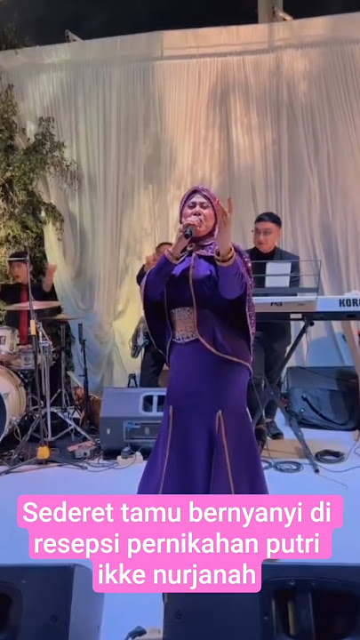 sederet tamu bernyanyi di resepsi pernikahan putri ikke nurjanah #artist #entertainment