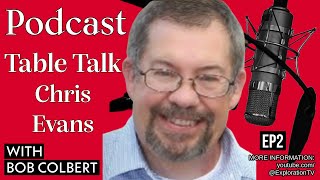 EP2 Table Talk with Bob Colbert Podcast Celebrity Spotlight: Chris Evans - 10/28/2023