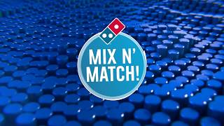 🍕🍕🍕 DOMINO'S MIX 'N MATCH OFFER! 🍕🍕🍕