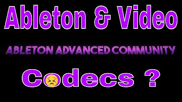 Ableton and Video - Codecs - Setup - Troubles