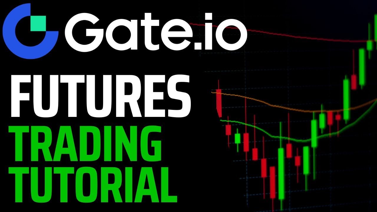 Gateio Futures Trading Tutorial for Beginners