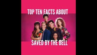 Top 10 Facts of EVERYTHING- Saved By The Bell