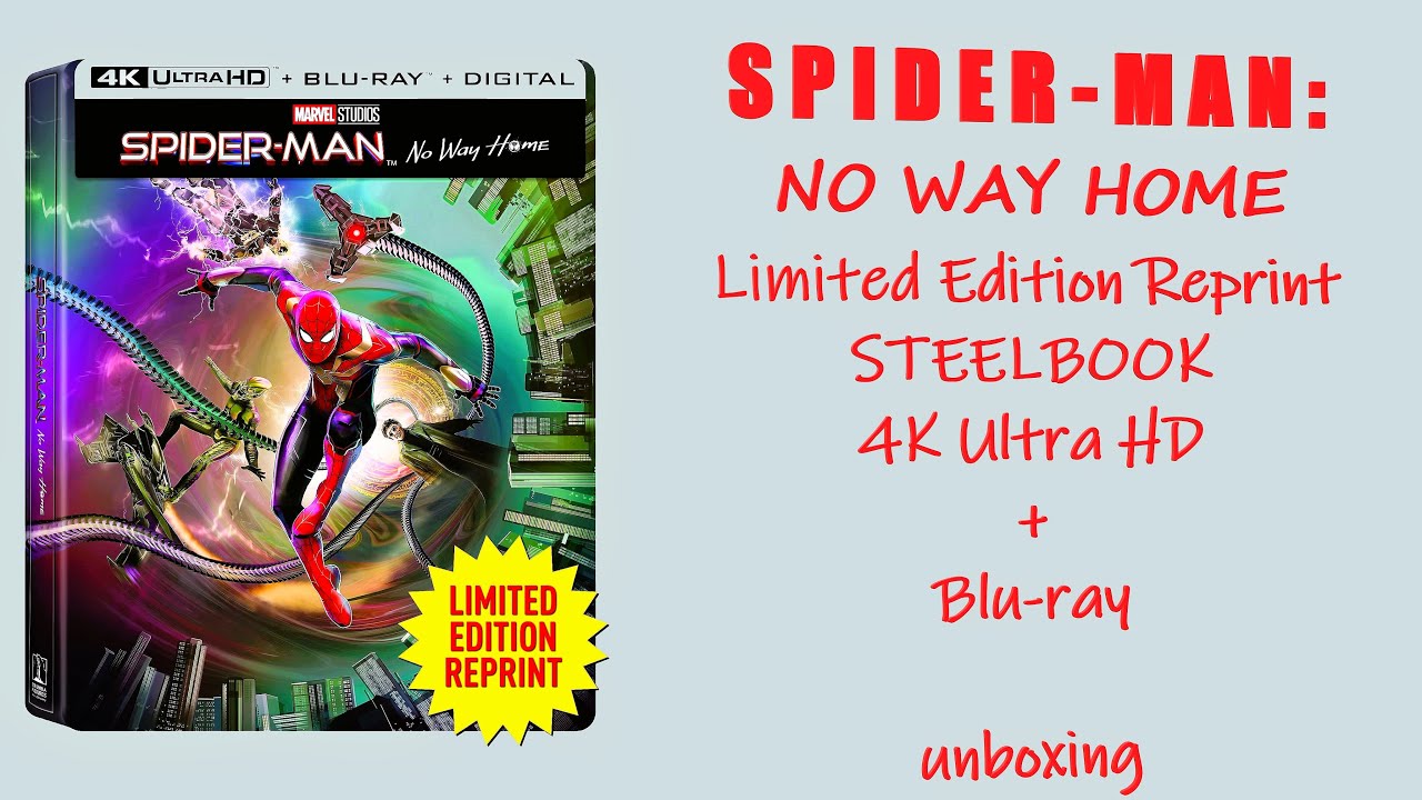 SPIDER-MAN: NO WAY HOME - Limited Edition Reprint STEELBOOK - 4K Ultra HD Blu-ray + Digital unboxing