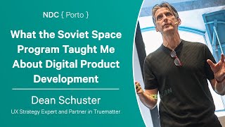 What the Soviet Space Program Taught Me About Digital Product Development - Dean Schuster