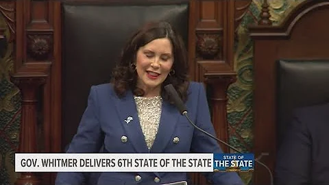 Whitmer delivers 6th State of the State address amid key election year