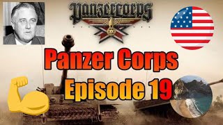 Panzer Corps- USA Mid West Scenario- Episode 19