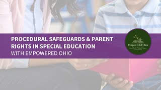 Procedural Safeguards & Parent Rights in Special Education