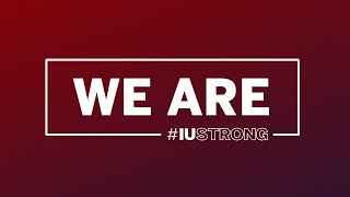 We Are #IUStrong