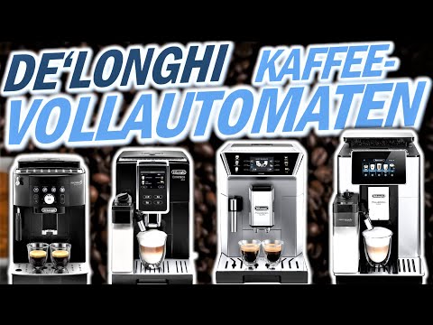 Die besten De'Longhi Kaffeevollautomaten 2022 | Welcher Delonghi Kaffeevollautomat ist der beste?