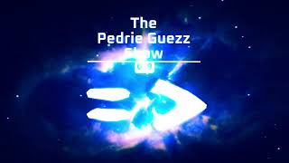 The Pedrie Guezz Show = 049