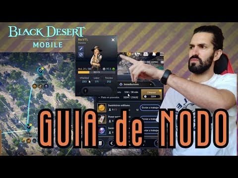 GUIA de NODO y TRABAJADORES - [BLACK DESERT MOBILE]