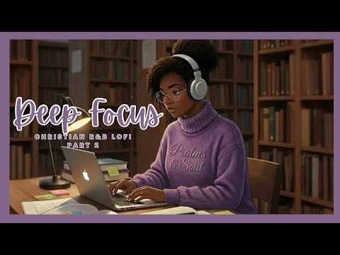 Christian Lofi Beats for Deep Work & Bible Study Vol.2🕊️
