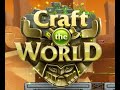 Craft The World 32 серия  обновление игры. новые мобы