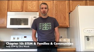 Daily STEM Ch 10: STEM & Families & Communities