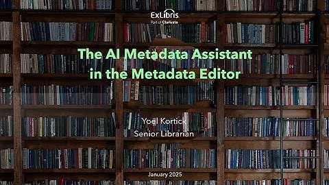 The AI Metadata Assistant in the Metadata Editor  (Jan. 08, 2025)