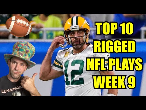 Top 10 Most Rigged NFL Plays (Week 9)