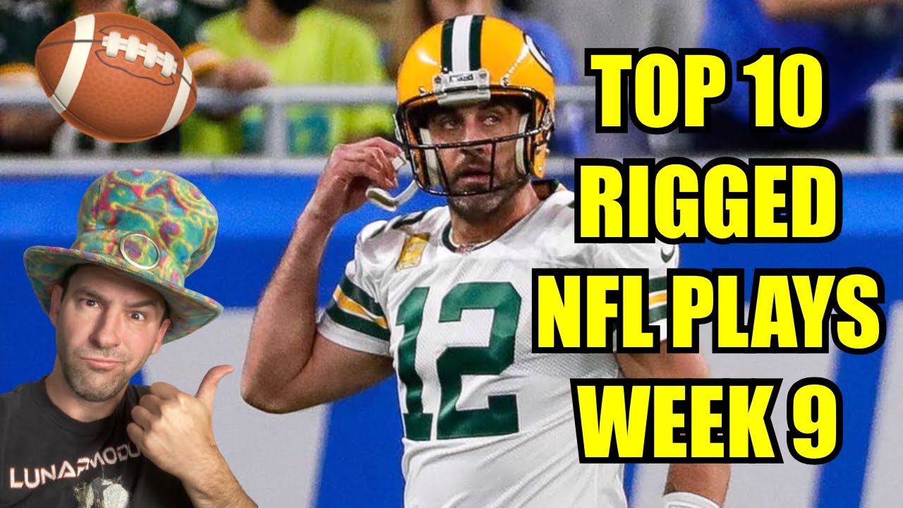 Top 10 Most Rigged NFL Plays (Week 9) Win Big Sports