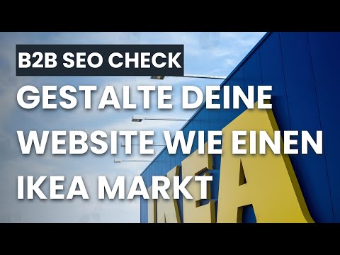 B2B SEO Check: Was wir von IKEA für unsere Website lernen können