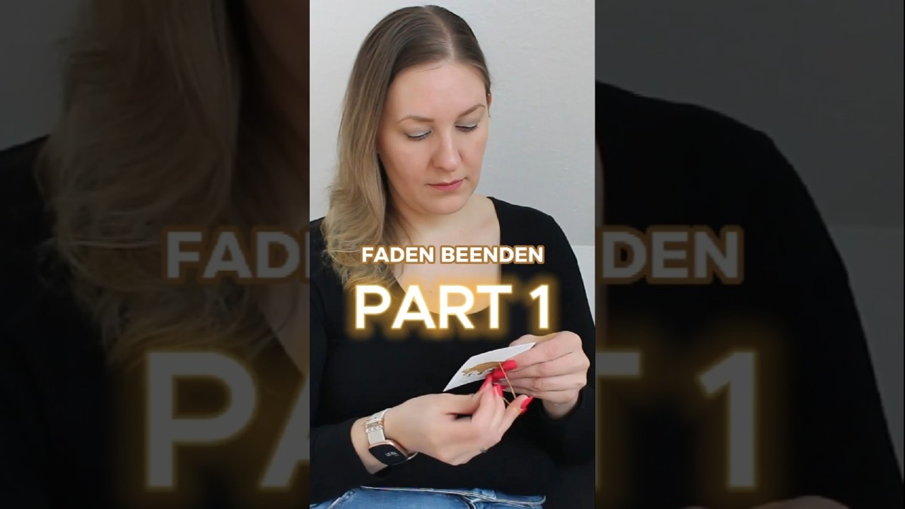 KREUZSTICKEN FADEN BEENDEN PART 1 