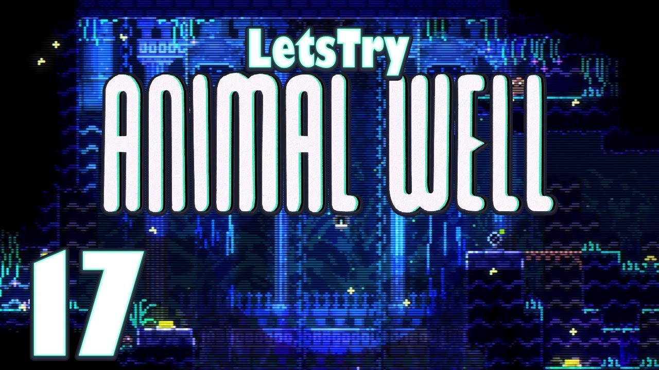 Animal Well Part 17