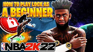 HOW TO PLAY LOCKDOWN IN NBA 2K22 FOR BEGINNERS PART 1 OF HOW TO BE A COMP LOCK BEST TIPS + TRICKS