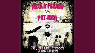 75, Brazil Street (Vocal Mix) (Nicola Fasano Vs Pat-Rich)