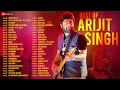 Best of Arijit Singh   Full Album  50 Super Hit Songs  3 Hours Non Stop