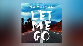 No Method - Let Me Go (Mert Hakan & Ilkay Sencan Remix) [Ultra Music] Resimi