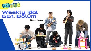 [Türkçe] Xdinary Heroes - Weekly Idol 661. Bölüm