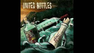 United Bottles - The Spirit And The Legacy(Full Album - Released 2018)